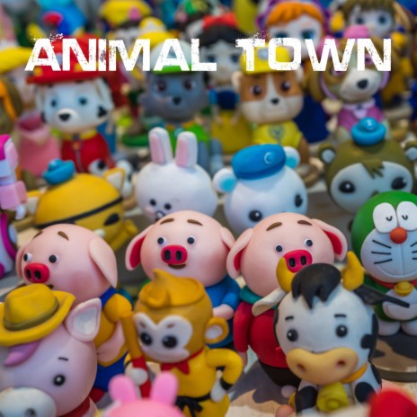 Animal Town | Boomplay Music
