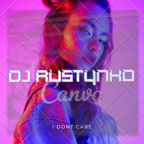 I Dont Care | Boomplay Music