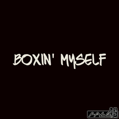 Boxin' myself