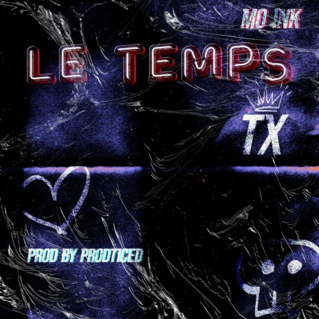 Le Temps ft. TX | Boomplay Music