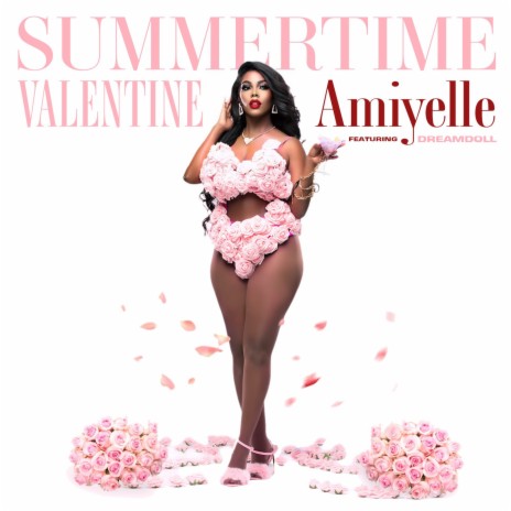 SUMMERTIME VALENTINE ft. DreamDoll | Boomplay Music