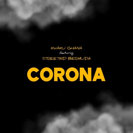 Corona (feat. Streetkid Bermuda) | Boomplay Music