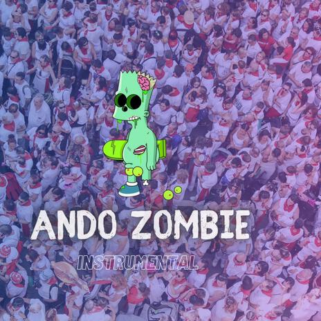 Ando Zombie (Type Beats) | Boomplay Music