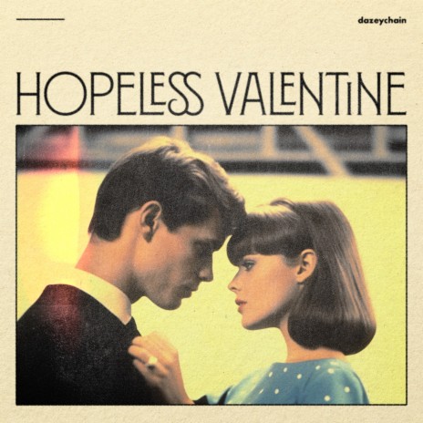 Hopeless Valentine | Boomplay Music