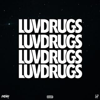 LUVDRUGS