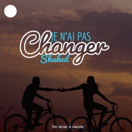 Je N'ai Pas Changer | Boomplay Music