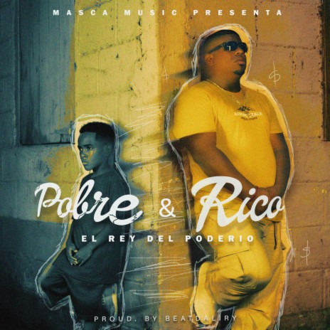 Pobre y Rico | Boomplay Music