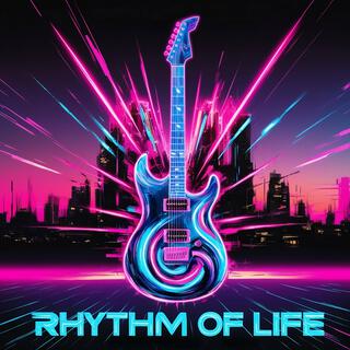 Rhythm of Life