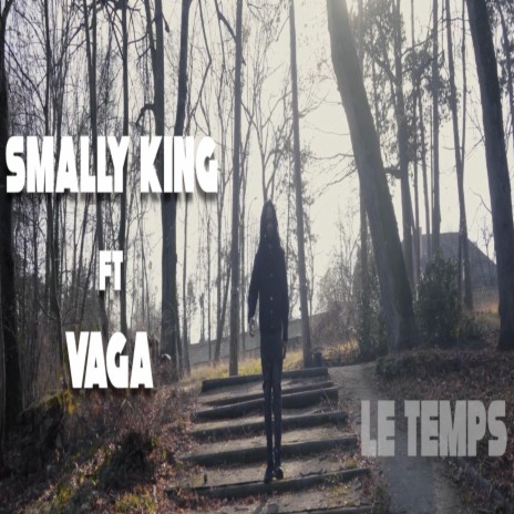 LE TEMPS ft. Vaga | Boomplay Music