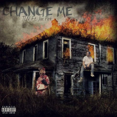 CHANGE ME ft. TLN | Boomplay Music