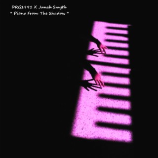 Piano From The Shadow