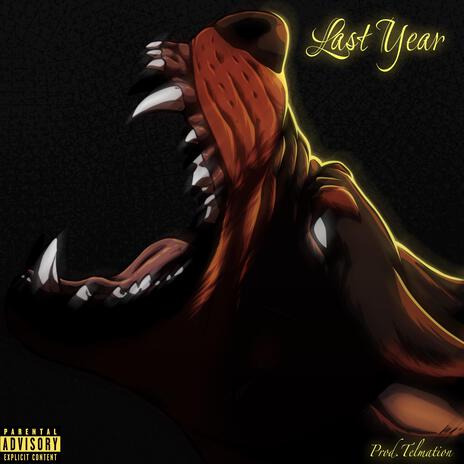 Last Year | Boomplay Music