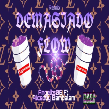 Demasiado Flow Remix (feat. Alceddy & Bambalam) | Boomplay Music