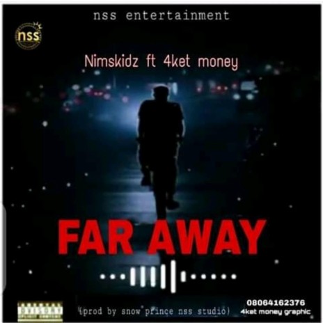 FAR AWAY ft. 4ket money | Boomplay Music
