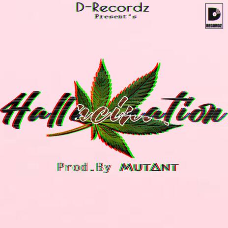 Hallucination | Boomplay Music