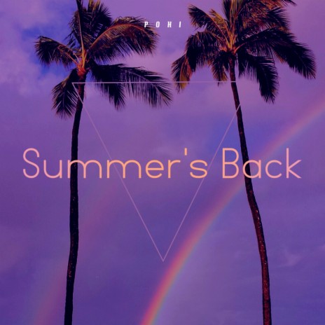 Summer's Back | Boomplay Music
