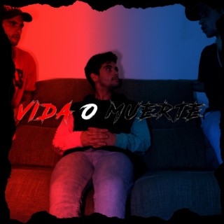 Vida o Muerte lyrics | Boomplay Music