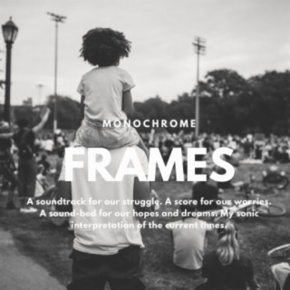 Monochrome : Frames (Instrumentals)