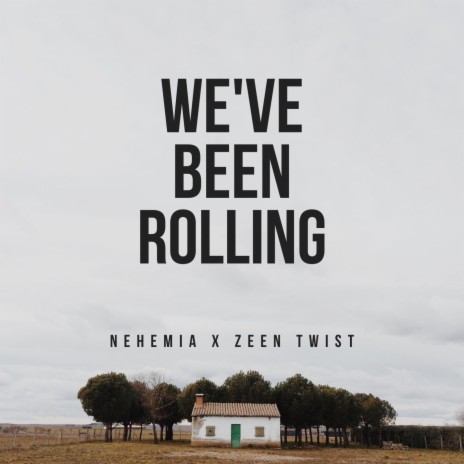 We've Been Rolling (feat. Nehemia, Birkhungur & Zeen Twist)
