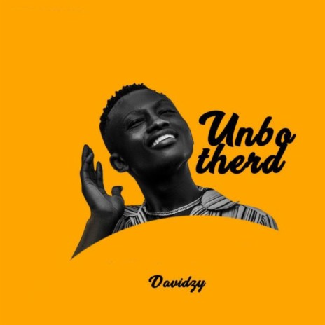 Unbotherd | Boomplay Music