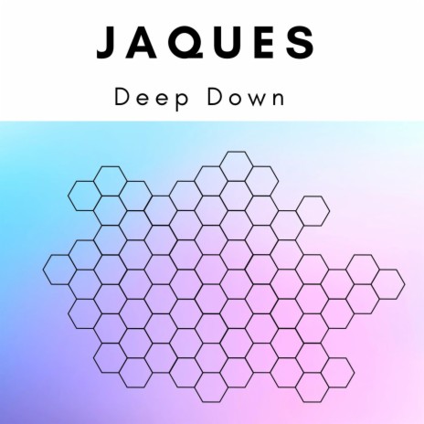 Deep Down | Boomplay Music