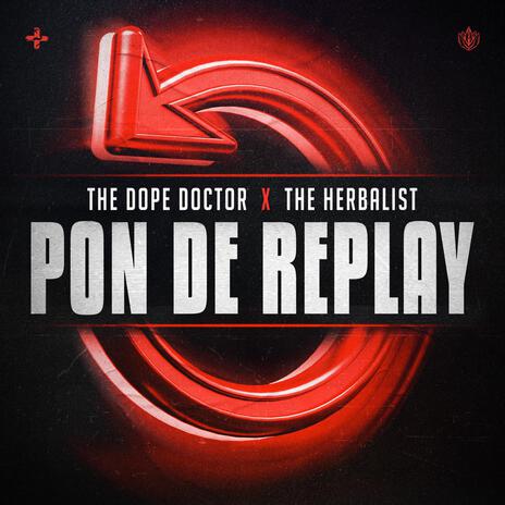 Pon De Replay ft. The Herbalist | Boomplay Music