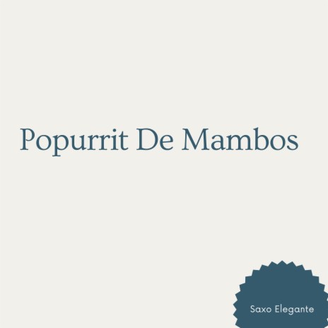 Popurrit De Mambos | Boomplay Music