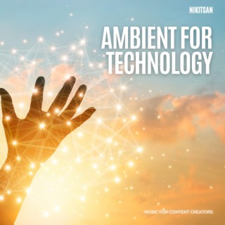 Ambient for Technology