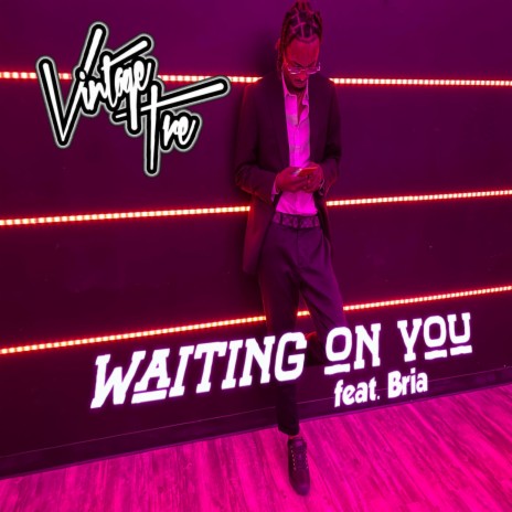 Waiting On You (feat. Bria)