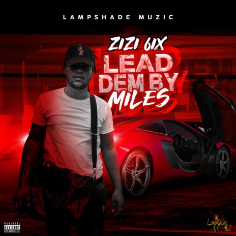 Lead Dem By Miles ft. Lampshade Muzic | Boomplay Music