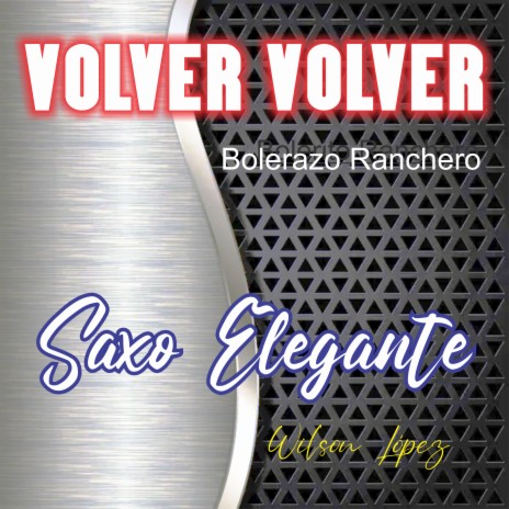 VOLVER VOLVER bolerazo ranchero | Boomplay Music