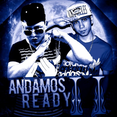 Andamos Ready II ft. Rish Angel | Boomplay Music