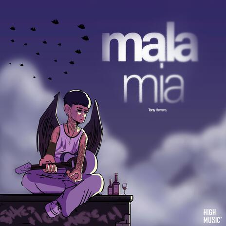 MALA MIA | Boomplay Music