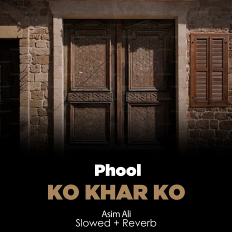 Phool Ko Khar Ko Lofi | Boomplay Music