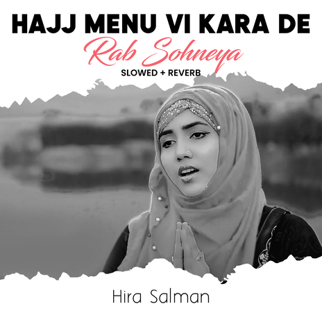 Hajj Menu Vi Kara De Rab Sohneya (Lofi-Mix) | Boomplay Music