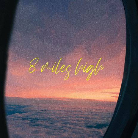 8 miles high ft. HKMG | Boomplay Music