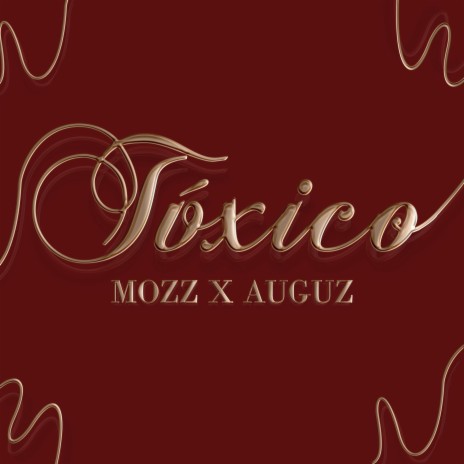 Tóxico | Boomplay Music