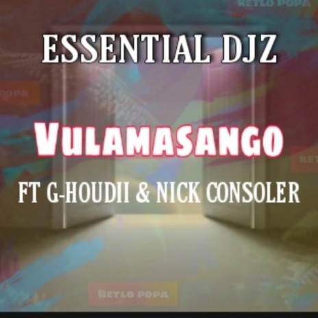Vulamasango (feat. G-houdii & Nick Consoler) | Boomplay Music