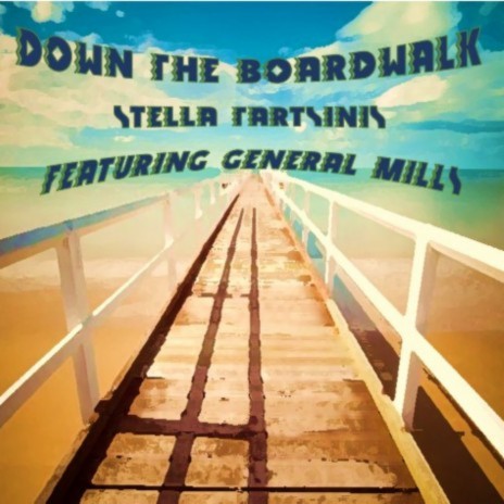 Down the Boardwalk | Boomplay Music