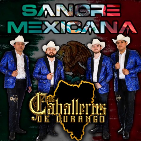 Sangre Mexicana | Boomplay Music