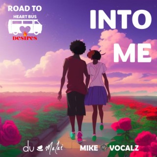 Into Me ft. Mike Vocalz lyrics | Boomplay Music