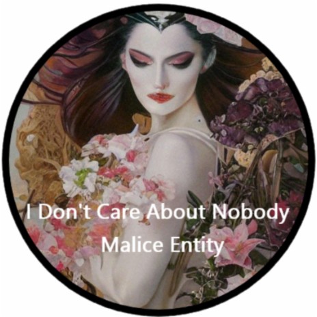 I Don't Care About Nobody | Boomplay Music