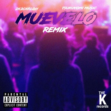 Muevelo Remix ft. Tsukuyomi Music | Boomplay Music