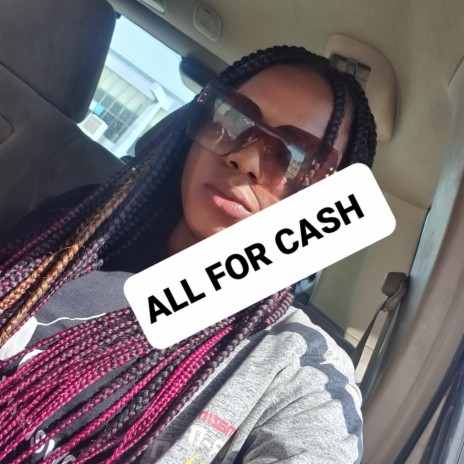 All for cash | Boomplay Music