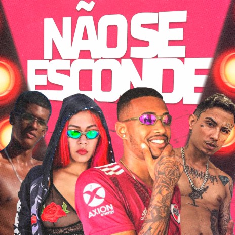 Não Se Esconde ft. Bruninho da ZN, Eo Barreto & Samara Bença | Boomplay Music