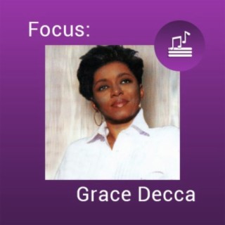 Focus: Grace Decca