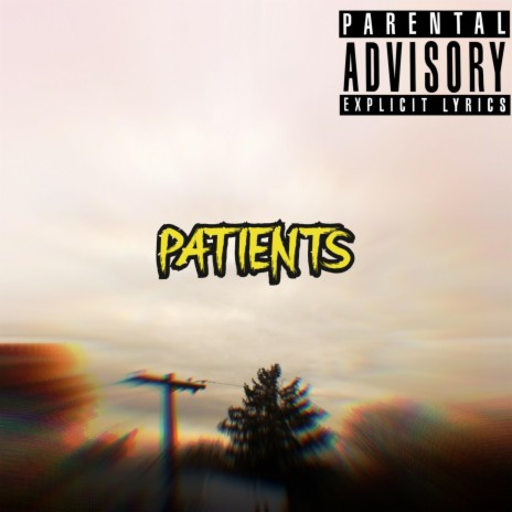 Patients | Boomplay Music