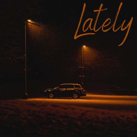 Lately | Boomplay Music