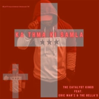 Ka Thma Ki Samla (feat. Eric War'z & The Bella's)