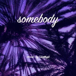 Somebody